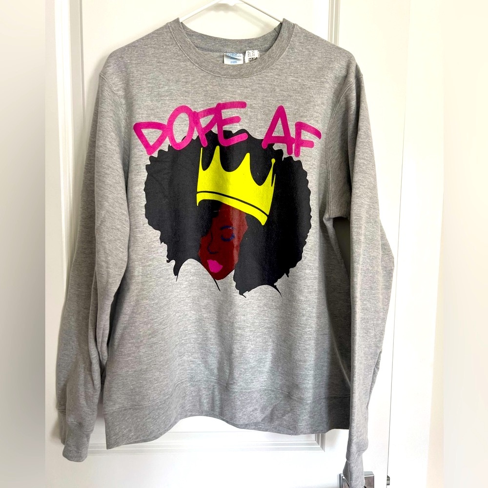 Dope AF sweatshirt